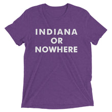 Load image into Gallery viewer, Indiana or Nowhere - Hoosier Threads
